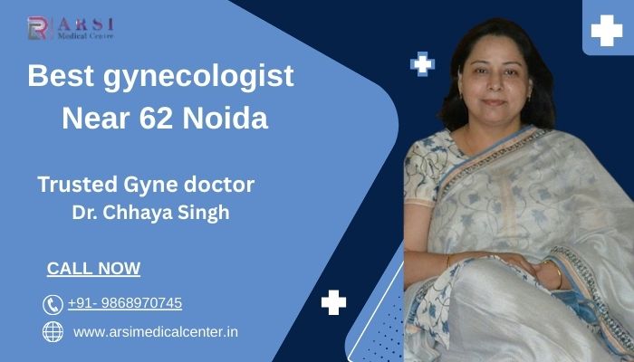 Best gynecologist Near 62 Noida
