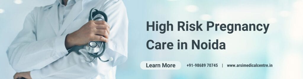 High Risk Pregnancy Care in Noida